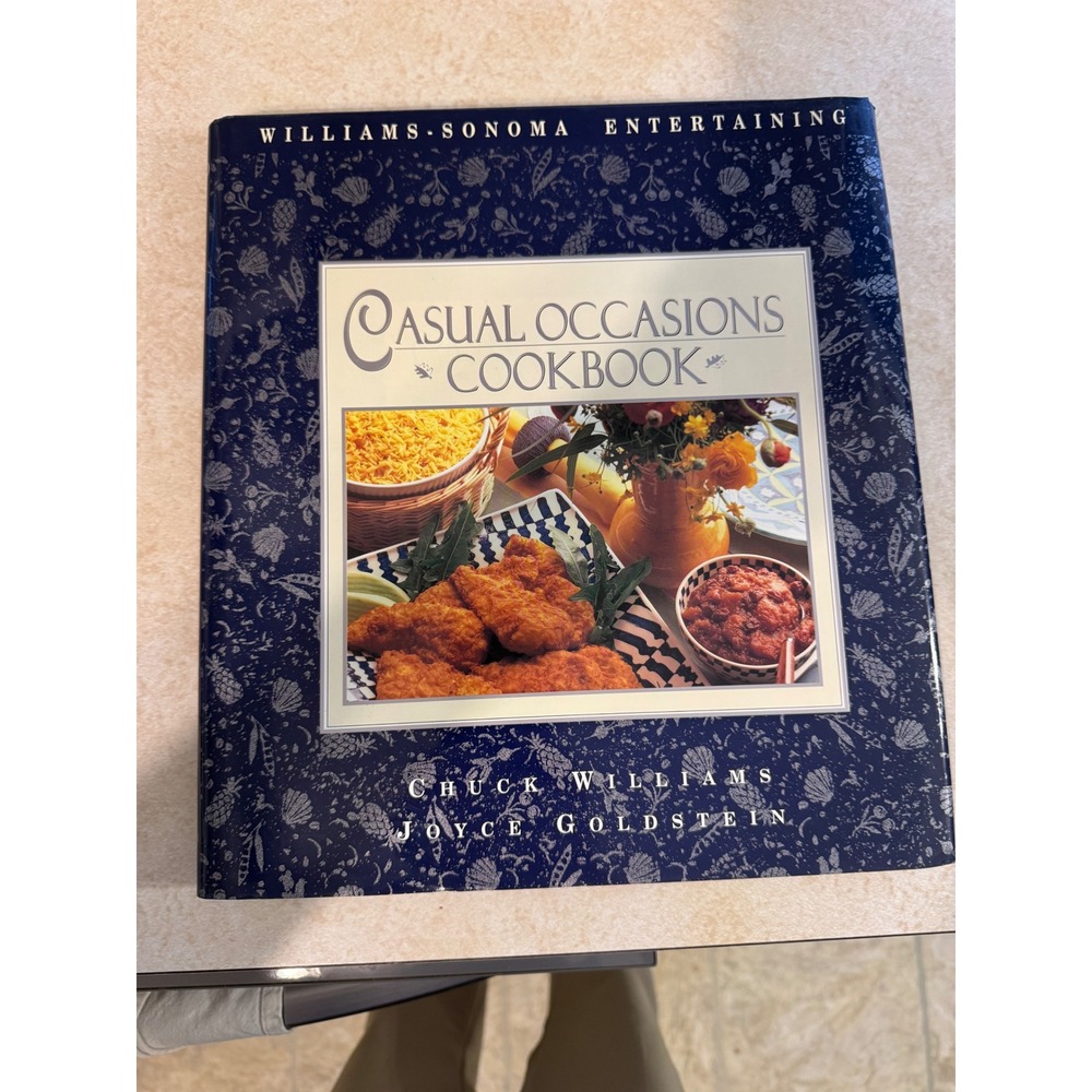 Williams Sonoma Casual Occasions Cookbook Chuck Williams Joyce Goldstein Book